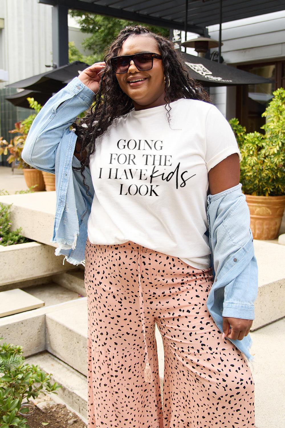 Simply Love Full Size GOING FOR THE I HAVE KIDS LOOK Short Sleeve T-Shirt Carauana Store